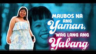 Maubos Na Ang Yaman Wag Lang Ang Yabang
