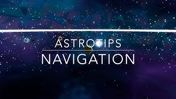 Navigation: Not Getting Lost | Astrotips: Astroneer Tips & Tricks