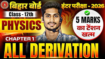 Physics Class 12 Chapter 1 All Derivation | Electric Charges And Field Derivation | Viraj Sir