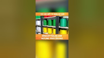 Thật tiện lợi khi đựng đồ chơi vào trong túi lưới nhựa. Sanxuattuiluoi.com #shorts