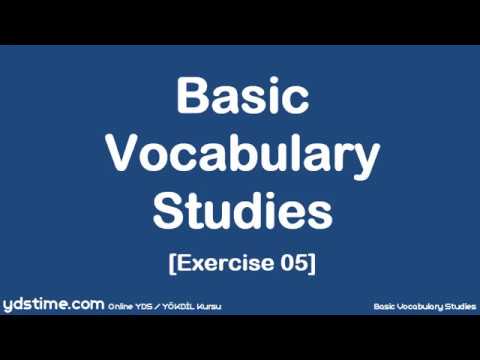YDS/YÖKDİL/YDT için Temel Kelime Çalışmaları - 05