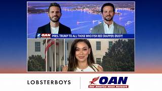Lobsterboys Cofounders react to Trump's Plan For America Fishermen on OAN