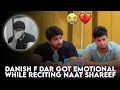 Danish f dar got emotional danish  dawar  shorts