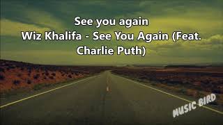 See You Again Lyrics - Wiz Khalifa ( Fast & Furious 7)