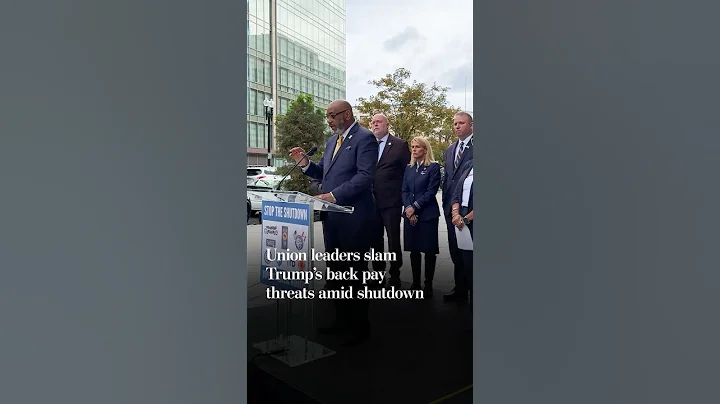 Union leaders slam Trump's back pay threats amid shutdown