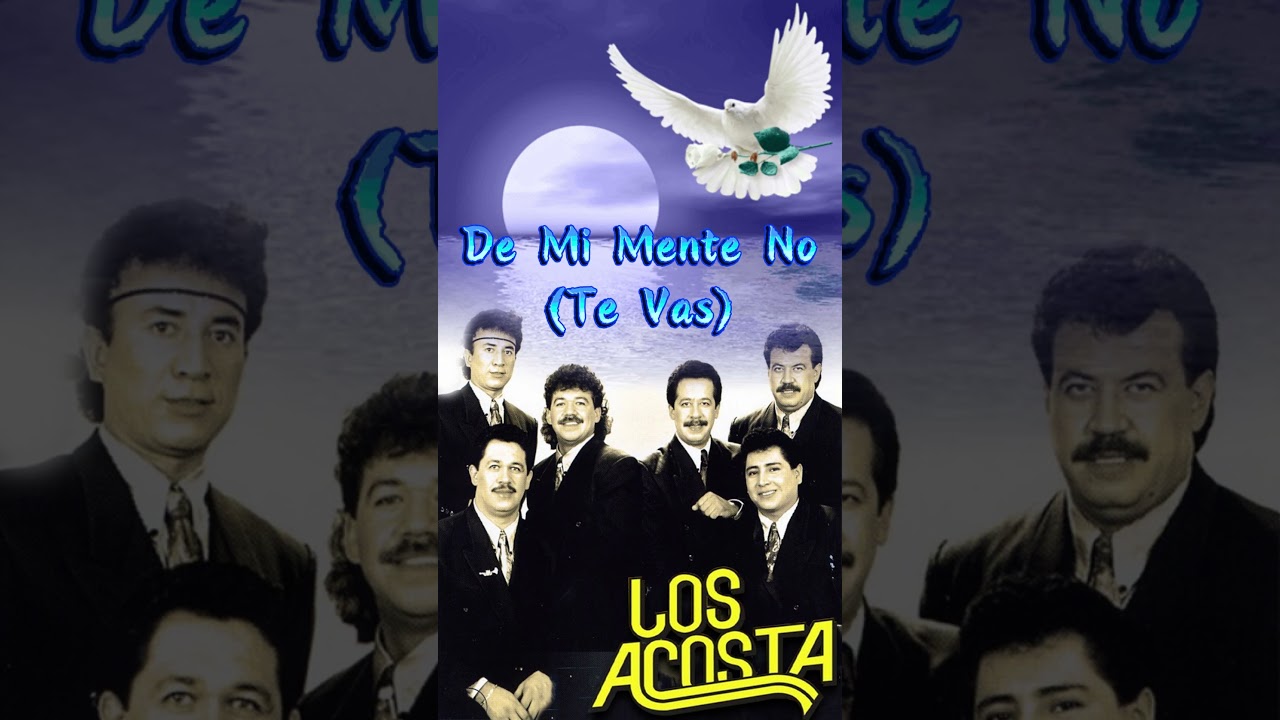 Letra de Ven Ya de Los Acosta