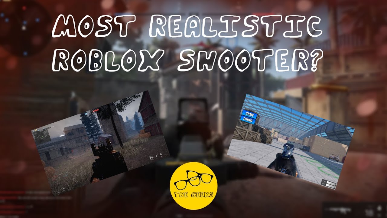 MOST REALISTIC ROBLOX SHOOTER YouTube 