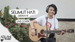 Selimut Hati - Dewa 19 (Video Lirik) | Adlani Rambe [Live Cover]