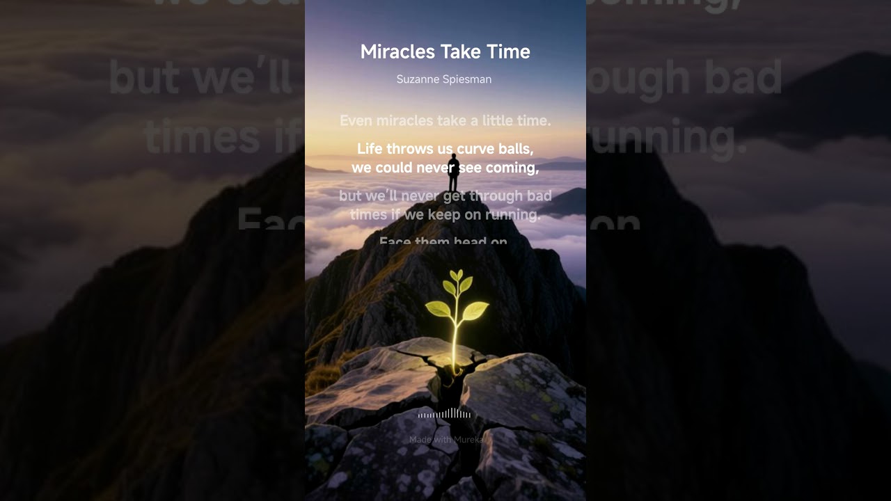Miracles Take Time - YouTube