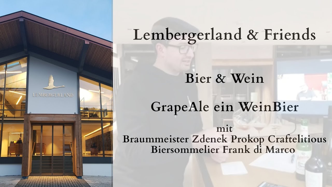 Lembergerland & Friends Bier und Wein YouTube