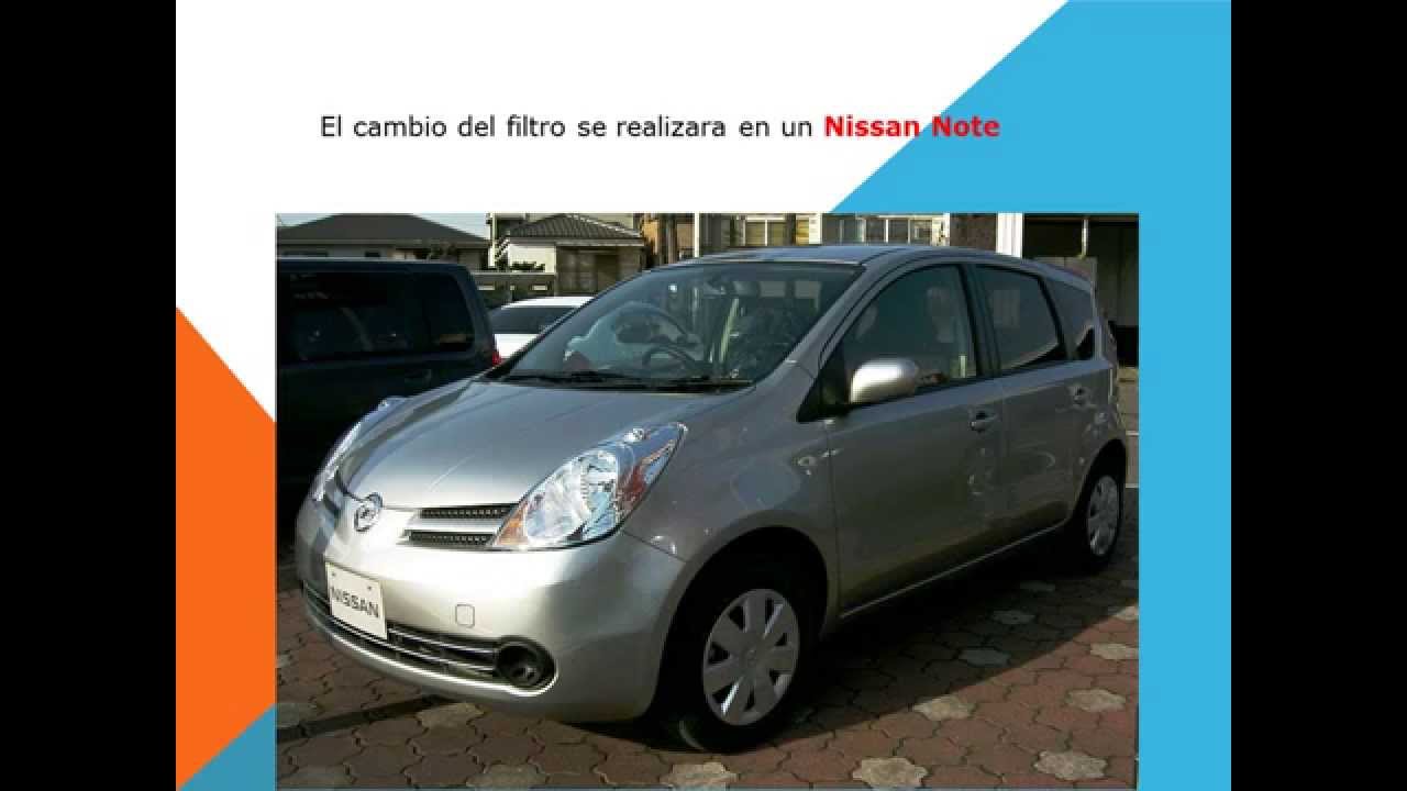 Nissan Note Como cambiar filtro habitaculo filtro anti ...
