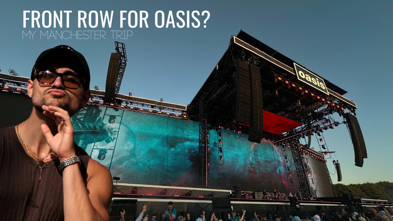 Ep. 18: RONT ROW FOR OASIS? MY MANCHESTER TRIP