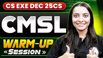 CMSL Warm-Up Session 🔥 | CS Executive Dec 2025 | Last-Minute Concept Boost