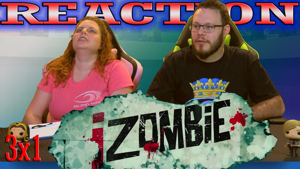 iZombie 3x1 REACTION!! "Heaven Just Got a Little Bit Smoother"
