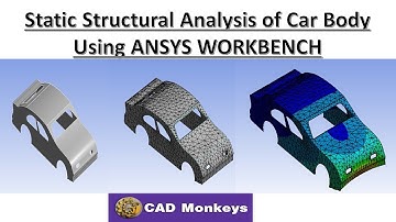 Static Structural Analysis of Car Body using ANSYS WORKBENCH.