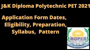 J&K Diploma Polytechnic PET 2021: Application, Dates, Eligibility, Pattern, Syllabus