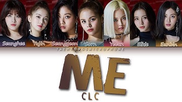 CLC (씨엘씨) - ME (美) |COLOR CODED lyrics|(HAN/ROM/ENG)|