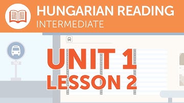 Intermediate Hungarian Reading - A Late Bus in Hungary