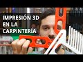 IMPRESION 3D EN UNA CARPINTERIA ¿Que es? ¿Que se puede imprimir?