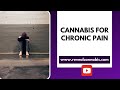 Cannabis for Chronic Pain