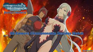 DanMachi: BATTLE CHRONICLE | All-Comers Championship Decider Match | Event Story