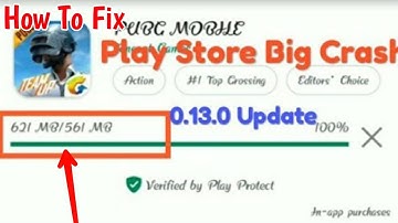 Pubg Mobile 0.13.0 Update Big Crash Problem || Pubg Mobile Update Play Store Glich || How To Fix It?