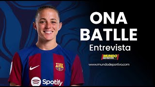 ONA BATLLE (Barça femenino): "Llevo dentro el 'ADN Barça' desde hace años"