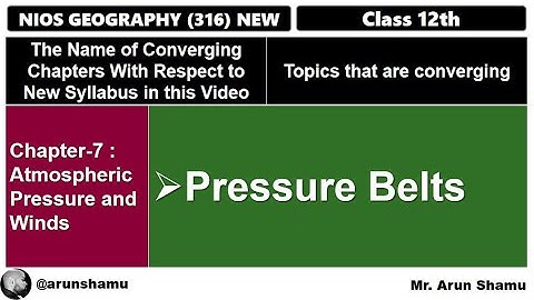 Pressure Belt | Class 12th Chapter-11 Part-02 | NIOS Geography भूगोल | @arunshamu