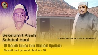 Download lagu SEKELUMIT KISAH SOHIBUL HAUL AL HABIB UMAR BIN AHMAD SYAHAB.