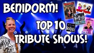 Benidorm  Top Ten Tribute Shows