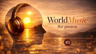 Sonnenuntergang Chillout | World Music Vol. 3 – Magische Klänge zum Abschalten 🌅