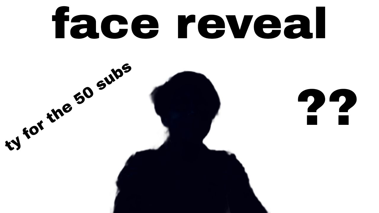 face reveal - YouTube