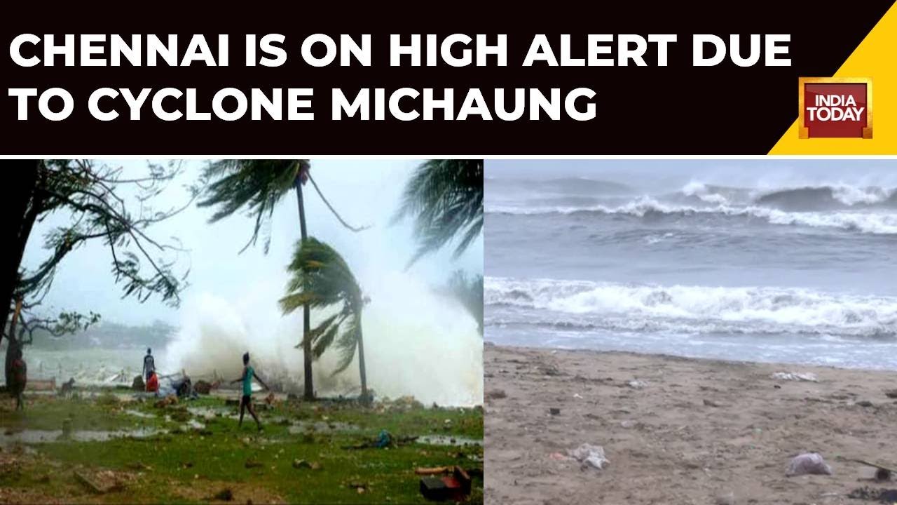 Cyclone Michaung To Hit Andhra Coast Chennai On High Alert Cyclone 