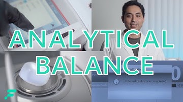 How to Use an Analytical Balance