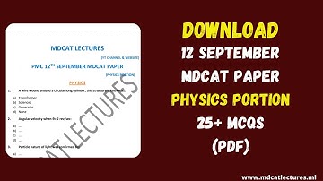 12 September MDCAT Paper (Physics Portion with 25+MCQs) Pdf| Today MDCAT| NMDCAT| MDCAT LECTURES|
