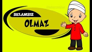 selamsız olmaz ilahisi