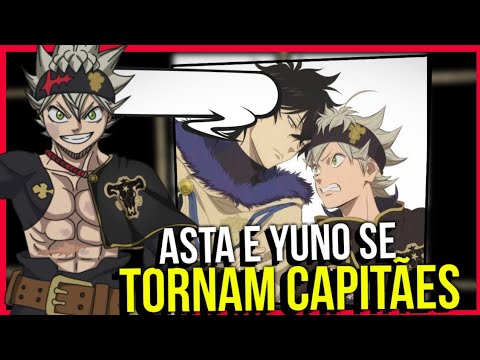 BLACK CLOVER ASTA E YUNO SE TORNARAM CAPITÃES ...