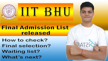 offer letter & waiting list released for IIT BHU |  Final Admission offered to students