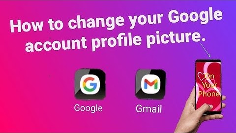 How to change your Google account profile picture on your phone.