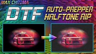 Max Chroma DTF Auto-Prepper HALFTONE RIP Actions for Adobe Photoshop  #dtfprinting #halftone