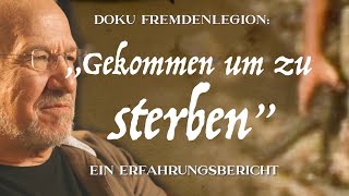 Doku Fremdenlegion: „Gekommen um zu sterben“ - ein Erfahrungsbericht