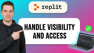 How to HANDLE VISIBILITY and ACCESS in Replit (Step by Step)