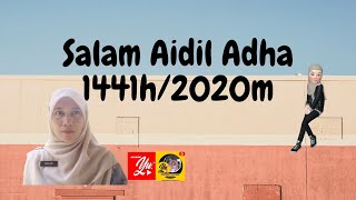 SALAM AIDIL ADHA 1441H /2020M