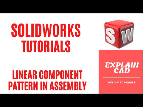 SOLIDWORKS TUTORIALS 2022 | LINEAR COMPONENT PATTERN IN ASSEMBLY IN SOLIDWORKS |  EXPLAIN CAD |