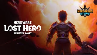 “Lost Hero” Animated Short | Hero Wars Alliance | Mobile RPG Game