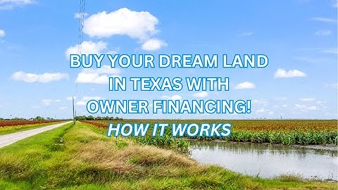 Buy Land in Texas with Owner Financing – No Banks, No Credit Checks