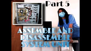 Disassemble and Assemble SYSTEM UNIT PART 5