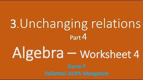 Unchanging relations Algebra Std7 Maths Page 45 Vidooram worksheet10  Suma P Vallathol AUPS Mangalam