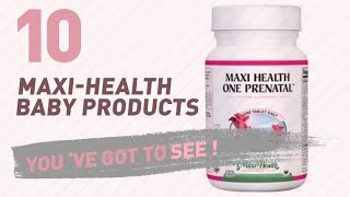 Maxi-Health Baby Products Video Collection // New & Popular 2017