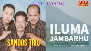 Iluma Jambarhu - Sandos Trio - Lagu Batak Sedih   ||  